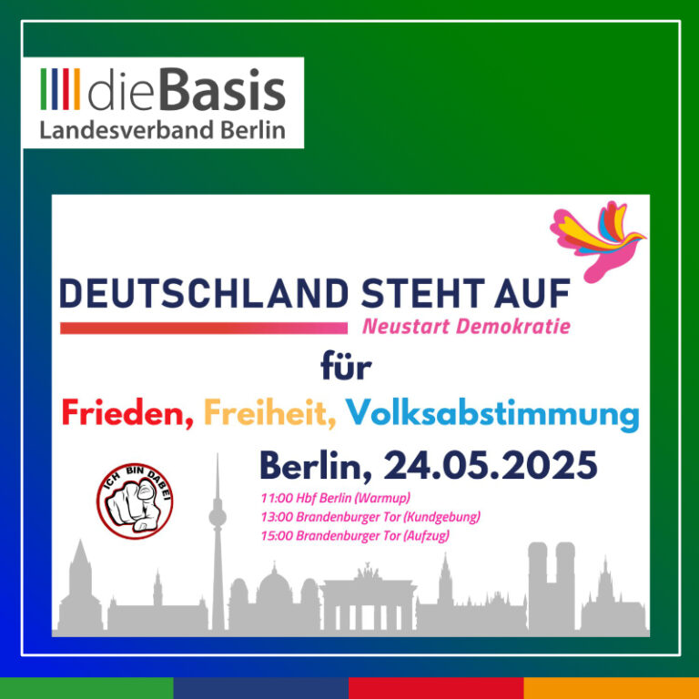 Aufruf der Basis zur Demonstration am 24. Mai 2025 vor dem Brandenburger Tor